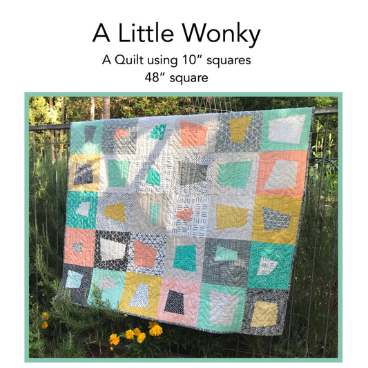 A Little Wonky Free Quilt Pattern (PDF - This is a digital download)